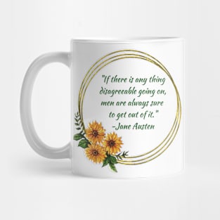 Austen Insults - Men Are Always Sure to Get Out of It Mug